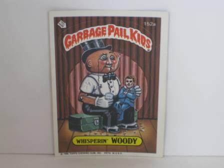 152a Whisperin WOODY 1986 Topps Garbage Pail Kids Card